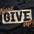 Never Give Up - Wall Tapestry