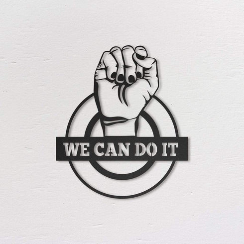 We Can Do It - Metal Wall Art